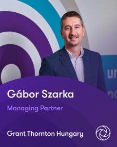 Vezetőváltás a Grant Thornton élén: Szarka Gábor lett a cégcsoport új Managing Partnere